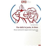 Par-Delà Le Juste, Le Bien