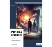 Par-delà le miroir - Aballache Sadou - Nombre 7 - broché - Roman