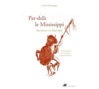 Par-delà le Mississipi: Aventures en Amérique