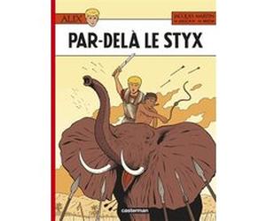 Par-delà le Styx Jacques Martin (Auteur), Marc Jailloux (Dessinateur), Mathieu Bréda (Scénario)