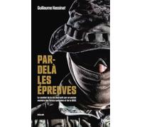 Guillaume Hassinat – Par-delà les épreuves – Le combat de la vie décrypté – Broché