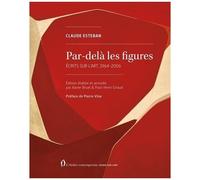 Par-Delà Les Figures - Ecrits Sur L'art, 1964-2006