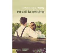 Par-delà les frontières - Jean Mohsen Fahmy - David - broché - Roman