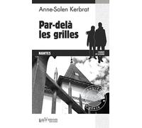 Par-delà les grilles - Anne-Solen Kerbrat - Du Palemon Eds - broché - Roman