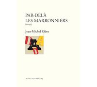 Jean-Michel Ribes – Par-delà les marronniers : Revu(e) – Actes Sud – Broché