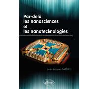 Par-delà les nanosciences et les nanotechnologies - Jean-Jacques Samueli - Ellipses - broché - Etude