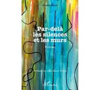Par-delà les silences et les murs Elodie Haslé (Auteur), Jean-Marc Priels (Préface)