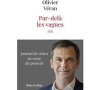 Olivier Véran – Par-delà les vagues – Journal de crises au cœur du pouvoir – Broché