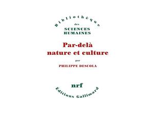 Par-delà nature et culture