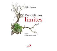 Par-delà nos limites - Gilles Nadeau - Mediaspaul Qc - broché - Essai