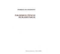 Par-Dessus L'épaule De Blaise Pascal