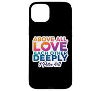 par-Dessus Tout, Aimez-Vous profondément : Dieu, Verset de la Bible chrétienne Coque pour iPhone 15 Plus