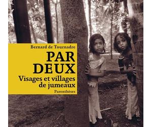 Par deux: Visages et villages de jumeaux