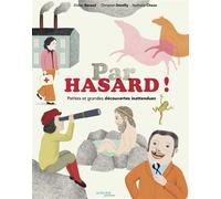 Didier Baraud, Christian Demilly – Par hasard ! Petites et grandes découvertes inattendues