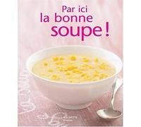 Par ici la bonne soupe !