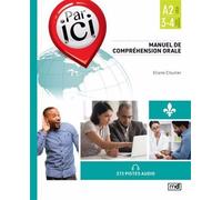 Par ici. manuel de comprehension orale. niveau a2/3-4 273 pistes audio - CLOUTIER ELIANE - Marcel Didier - broché - Méthode de langue
