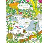 Par ici Olivier Douzou (Auteur), Benoît Aude (Illustration)