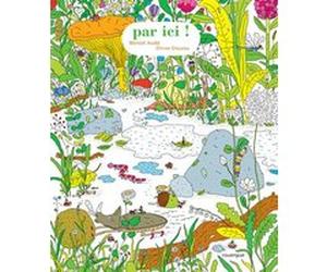 Par ici Olivier Douzou (Auteur), Benoît Aude (Illustration)