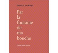 Par La Fontaine De Ma Bouche