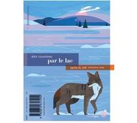 Par la forêt / Par le lac Alex Cousseau (Auteur)