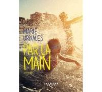 Par la main Marie Urdiales (Auteur)