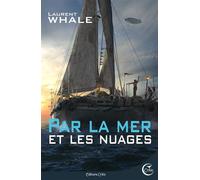 Par la mer et les nuages - Laurent Whale - Critic - broché - Roman