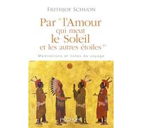 Par l'Amour qui meut le Soleil et les autres etoiles