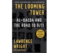 [Par Lawrence Wright] The Looming Tower : Al-Qaeda and the Road to 9/11 (Broché) 【2018】par Lawrence Wright (Auteur) (Broché) L8