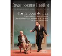 Par le bout du nez - Matthieu Delaporte - L'avant-Scene Theatre - broché - Revue