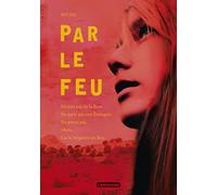 Par le feu