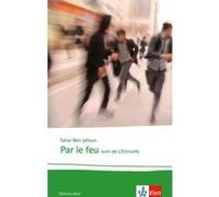 Par le feu Tahar Ben Jelloun (Auteur)