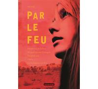 Par le feu - Will Hill - Casterman - Poche - Roman adolescent