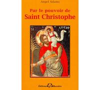 Par le pouvoir de Saint Christophe