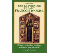 Par Le Pouvoir De Saint-François D'assise