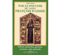 Par Le Pouvoir De Saint-François D'assise