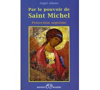 Par le pouvoir de Saint Michel