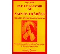 Par le pouvoir de Sainte Thérèse