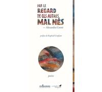Par Le Regard De Ces Autres Mal Nés