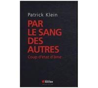 Par Le Sang Des Autres - Coup D'état D'âme