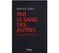 Par le sang des autres: Coup d'état d'âme