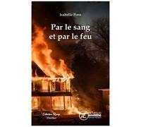 Par Le Sang Et Par Le Feu