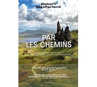 Par les chemins - Une histoire des routes et de ceux qui les ont empruntées