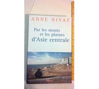 Par les monts et les plaines d'Asie centrale