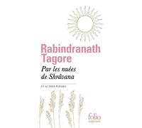Par les nuées de Shrâvana et autres poèmes