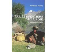 Par les sentiers de la soie. À pied jusqu’en Chine