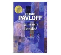 Franck Pavloff – Par les soirs bleus d'été