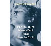 Par les soirs bleus d'été, j'irai dans la forêt