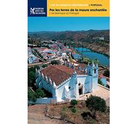 Par les terres de la maure enchantée: L'art islamique au Portugal