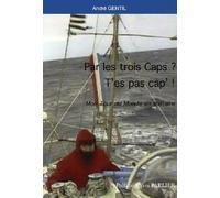 Par Les Trois Caps ? T'Es Pas Cap'!