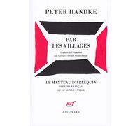 Par les villages - Poème dramatique - Peter Handke - Gallimard - Livre